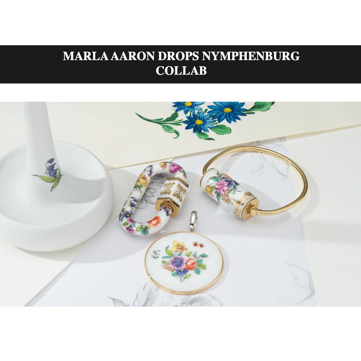 Marla Aaron Drops Nymphenburg Collab