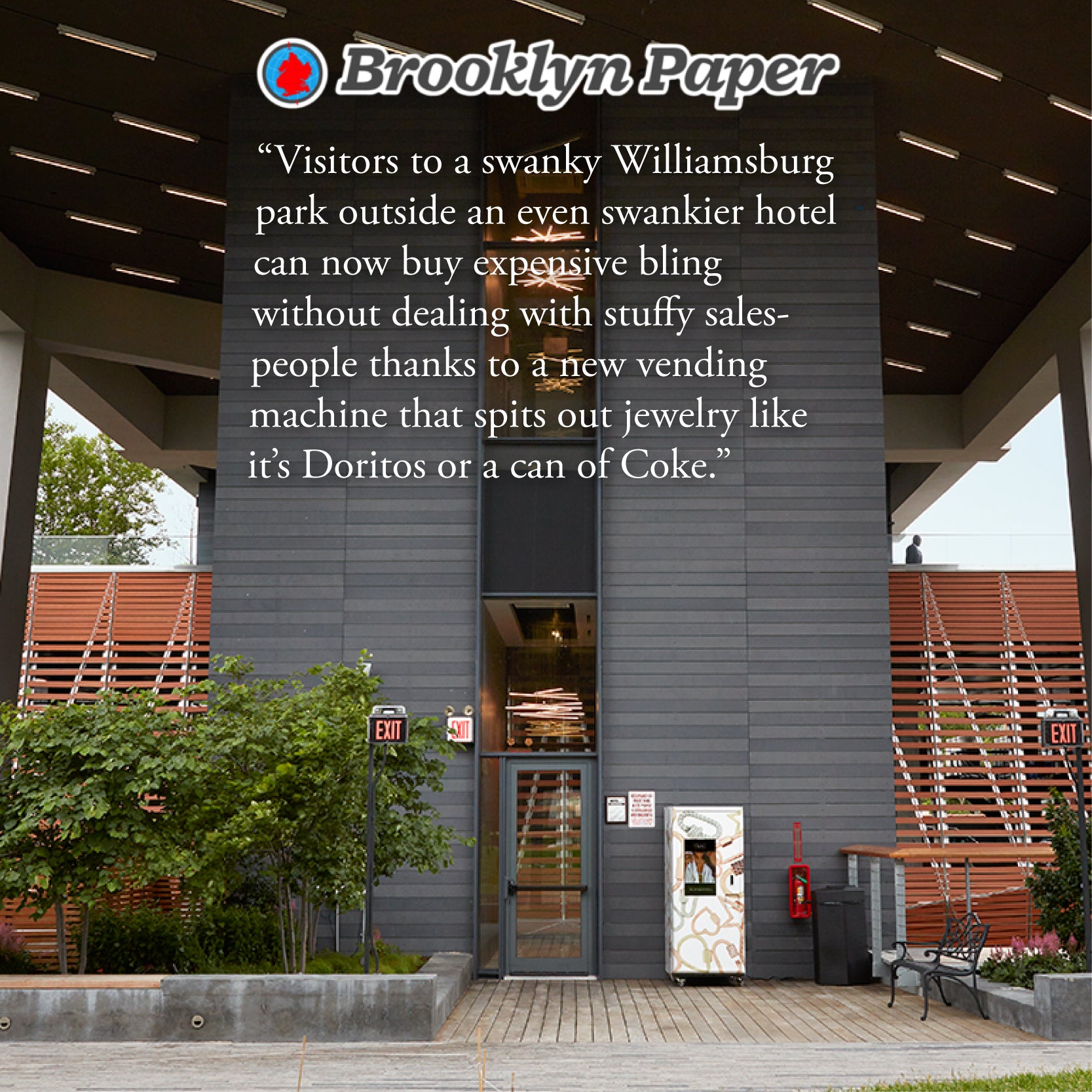 Spare no dispense! High-end vending machine at Williamsburg park sells jewelry for big bucks